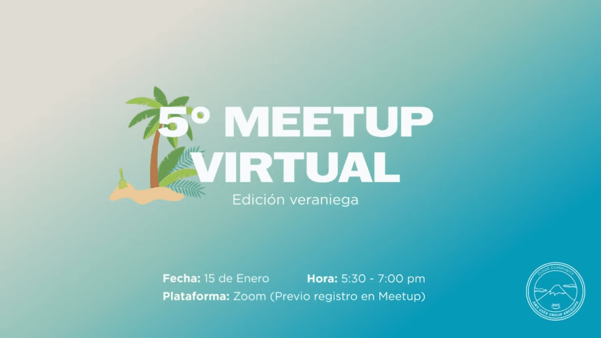 Meetup #5 de AWS UG Arequipa - Virtual