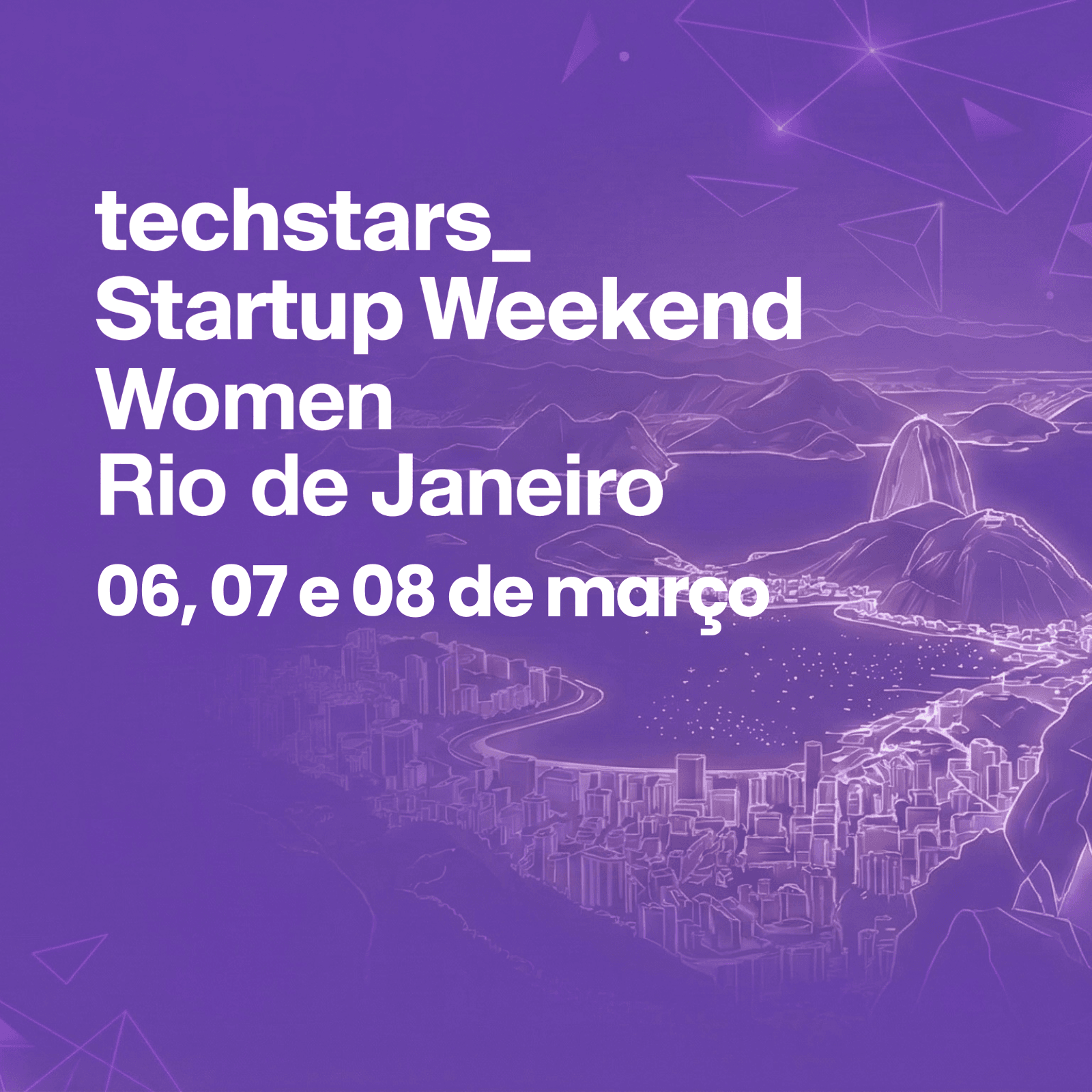 Startup Weekend Women — Rio de Janeiro | 06 a 08 de março de 2026