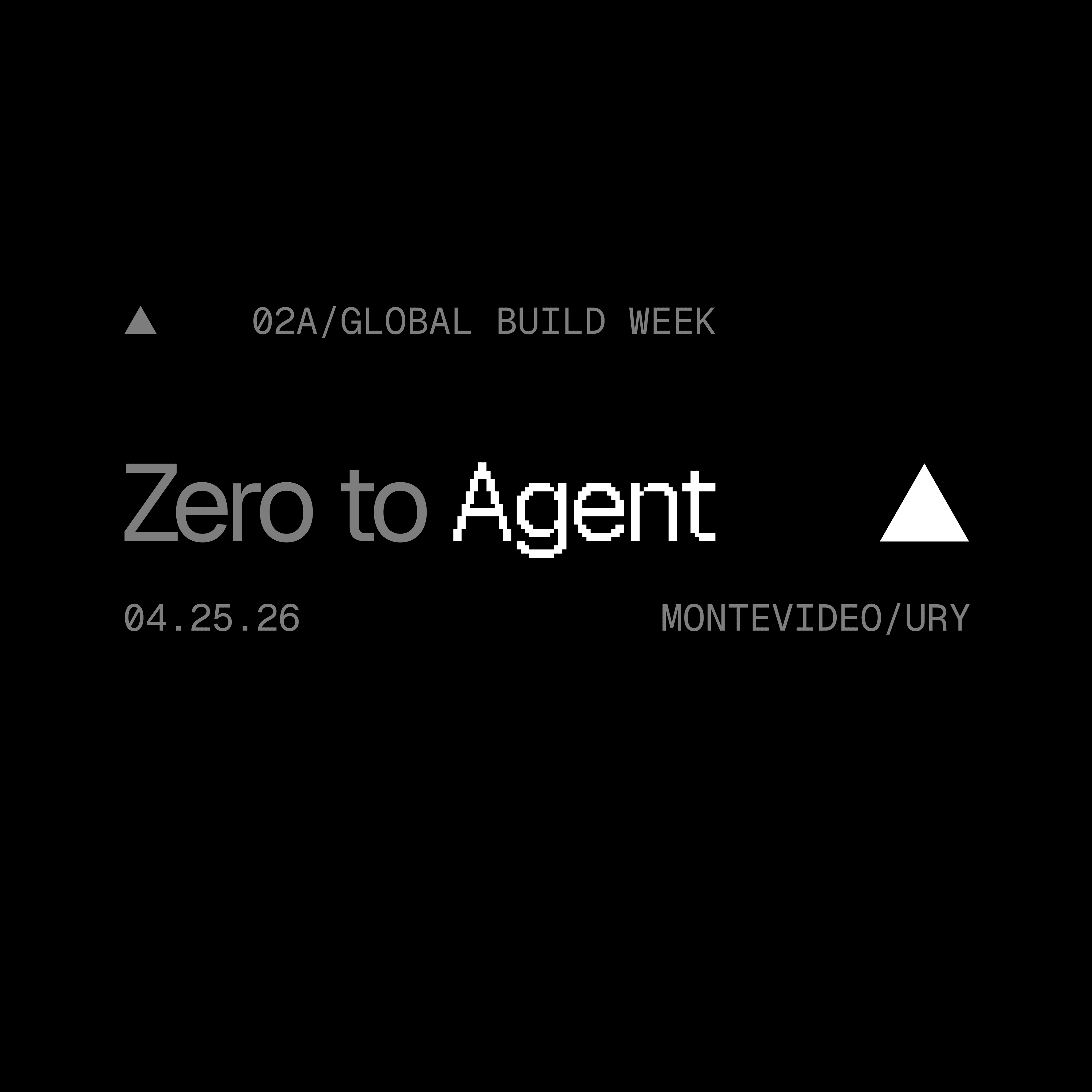 Zero to Agent: Montevideo