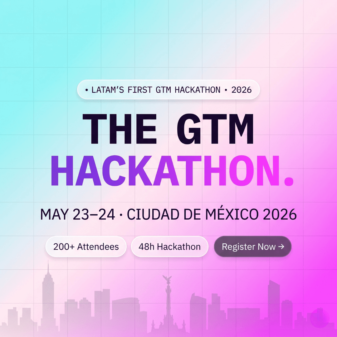 LatamBuilds | GTM Hackathon in CDMX