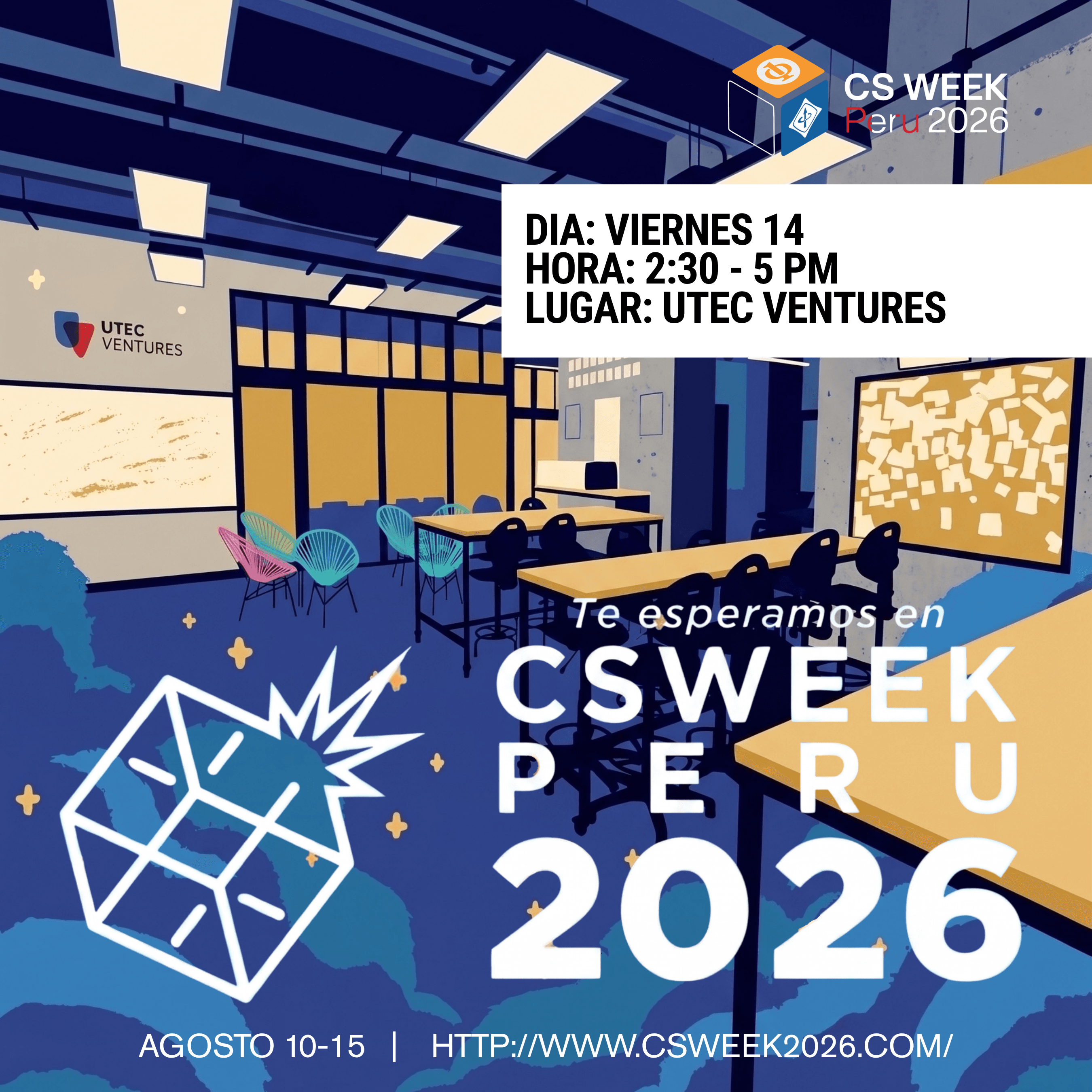 Portada de DIA 5 - TARDE PRESENCIAL CSWEEKPERU2026 EN UTEC VENTURES