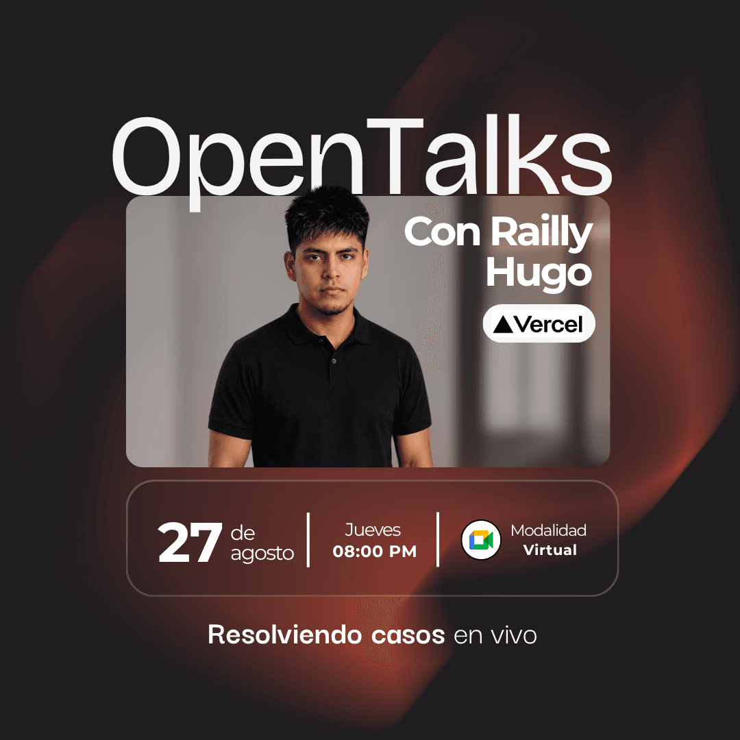 Portada de OpenTalks — Cómo se construye una solución con IA desde cero con Railly Hugo (Vercel)