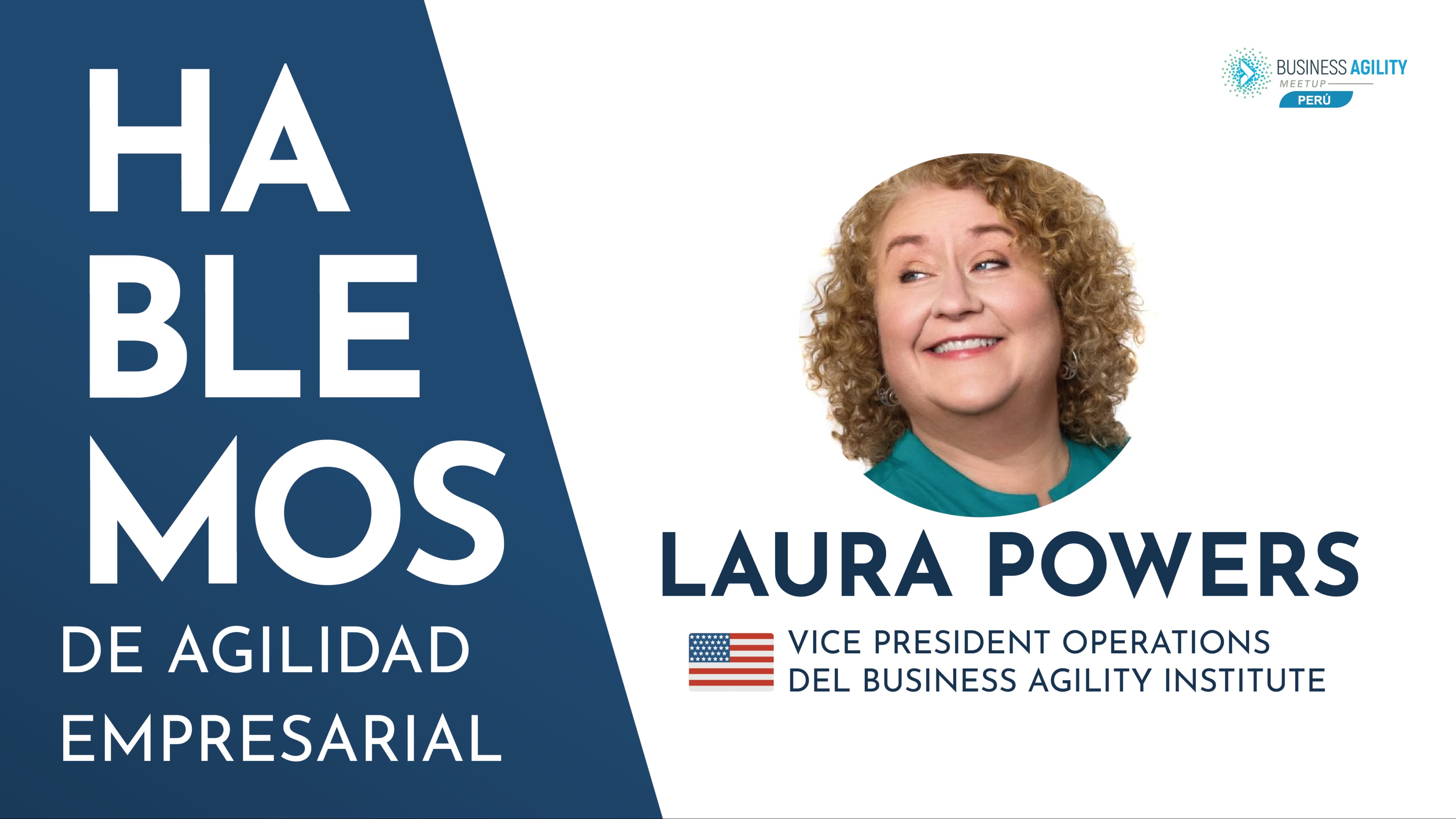 Portada de Hablemos de Agilidad Empresarial con Laura Powers sobre Personas y Mindset
