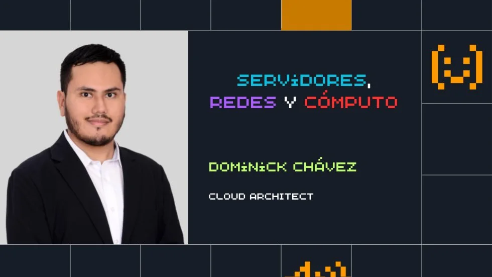 Portada de Servidores, Redes y Cómputo en AWS con Dominick Chávez