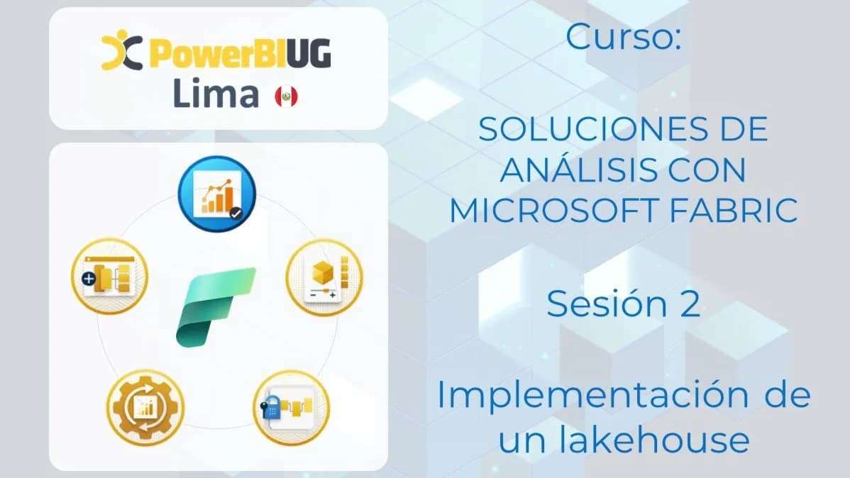 Portada de Curso: soluciones de análisis con MS Fabric - Sesión 2