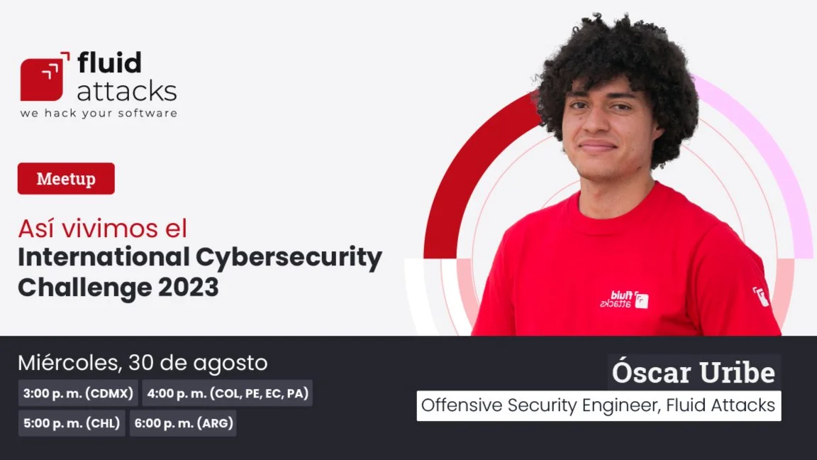 Portada de Meetup LATAM: Así vivimos el International Cybersecurity Challenge 2023
