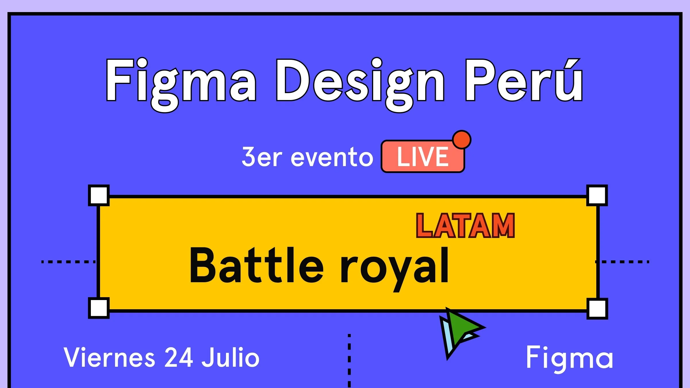 Portada de 6 Figma Meetup Lima (Edición Live) BATTLE ROYAL LATAM