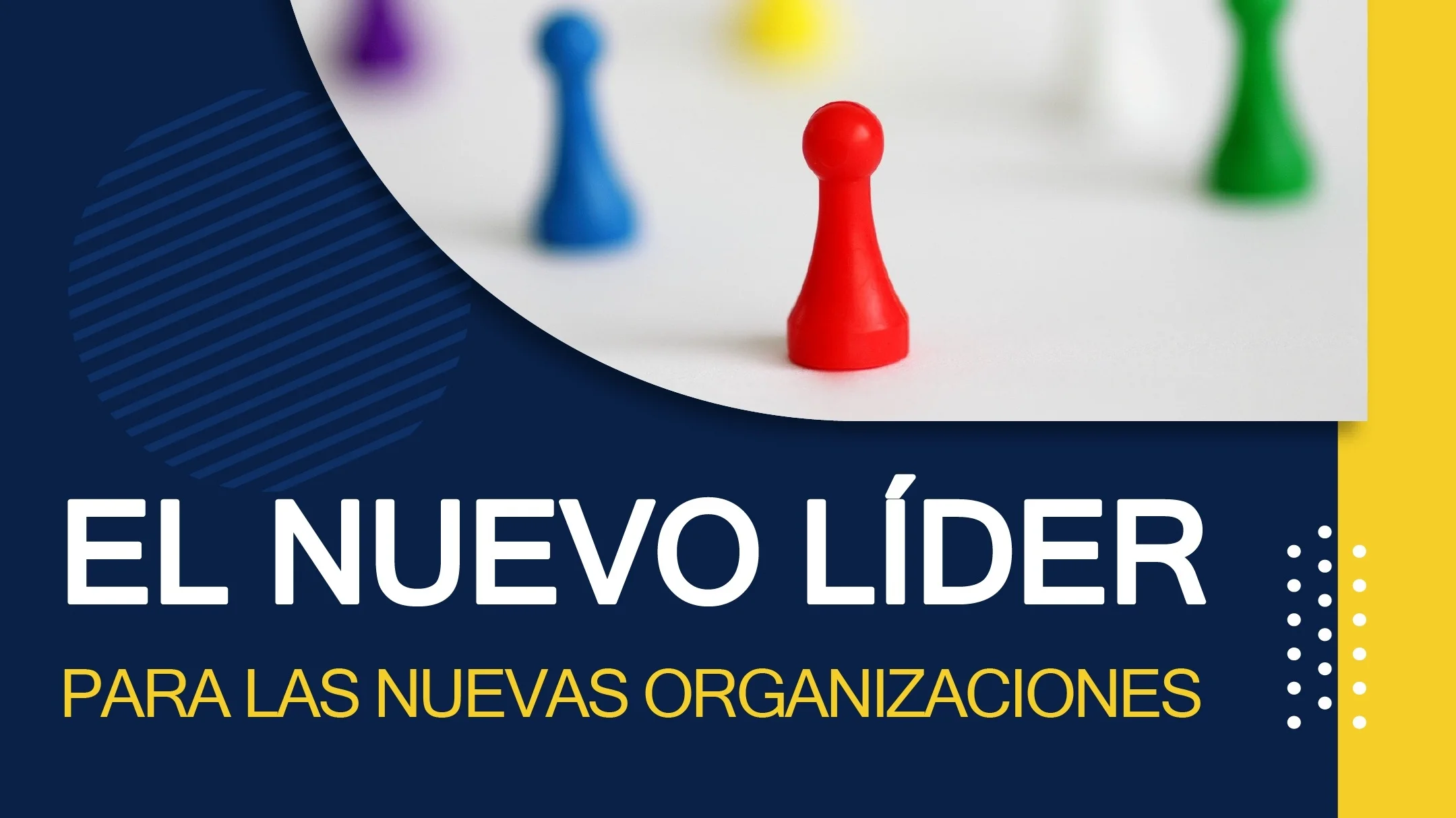 Portada de El Nuevo Líder Para Las Nuevas Organizaciones