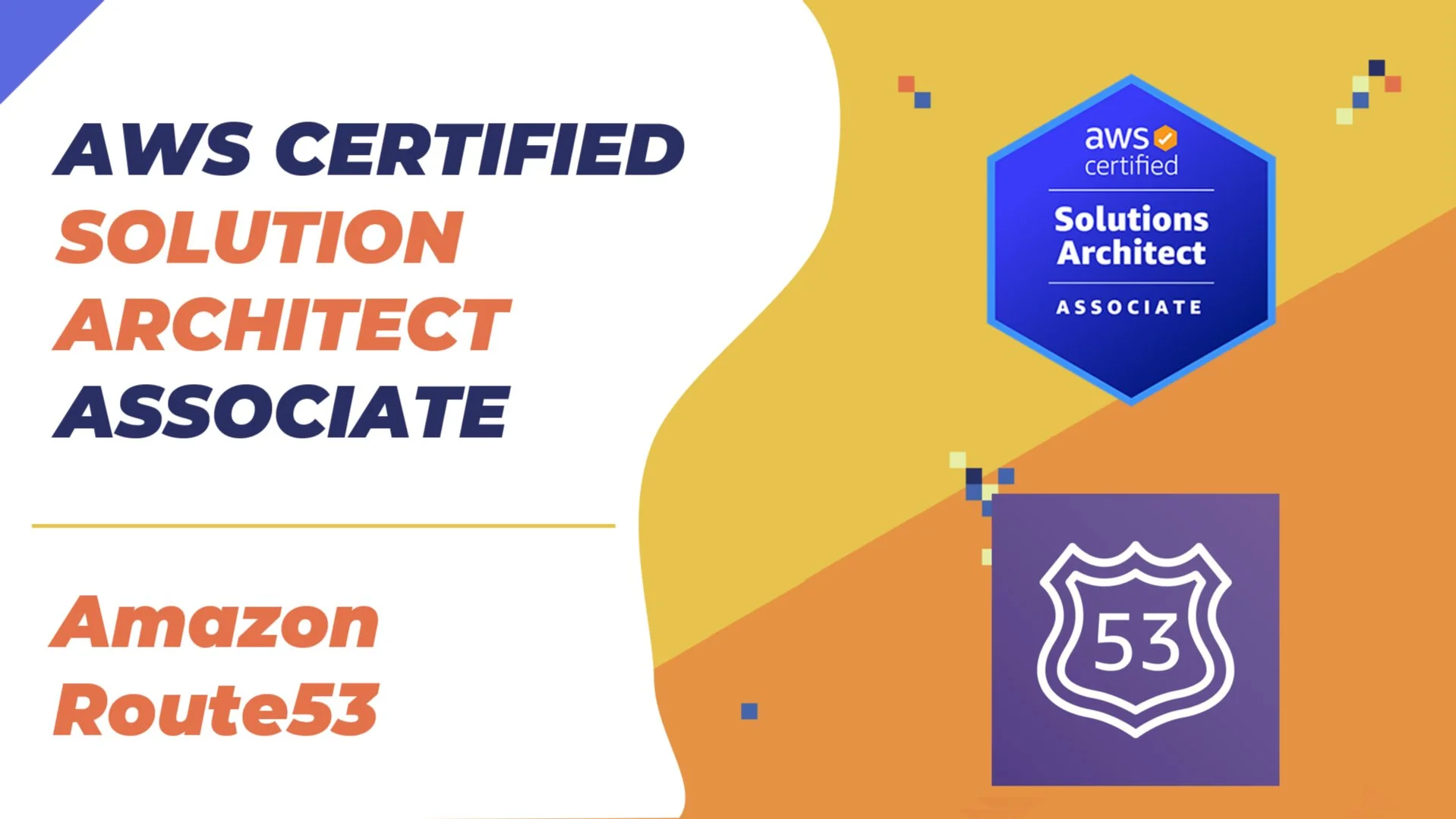 Portada de AWS Solution Architect Associate - Amazon Route53