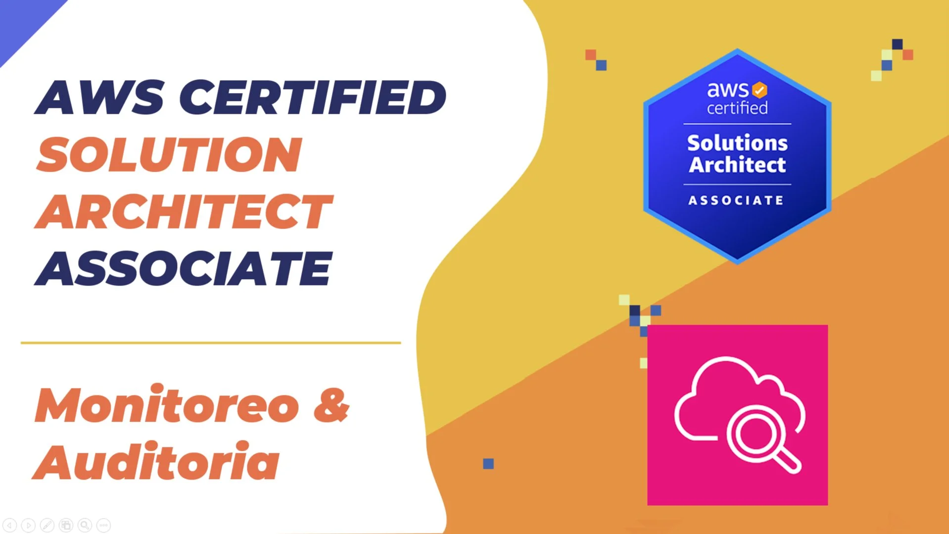 Portada de AWS Solution Architect Associate - Monitoreo & Auditoria