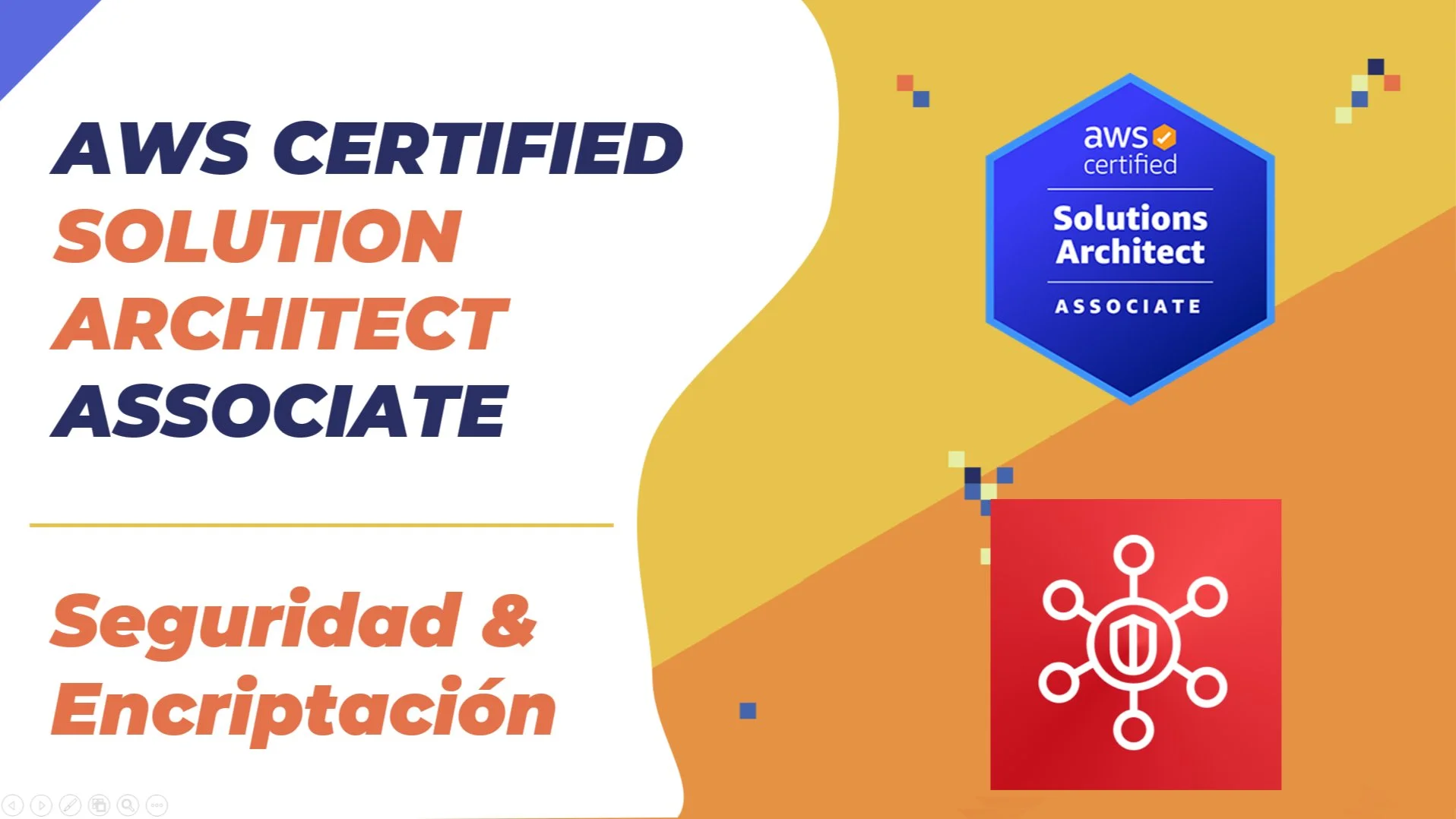 Portada de AWS Solution Architect Associate - Seguridad & encriptación