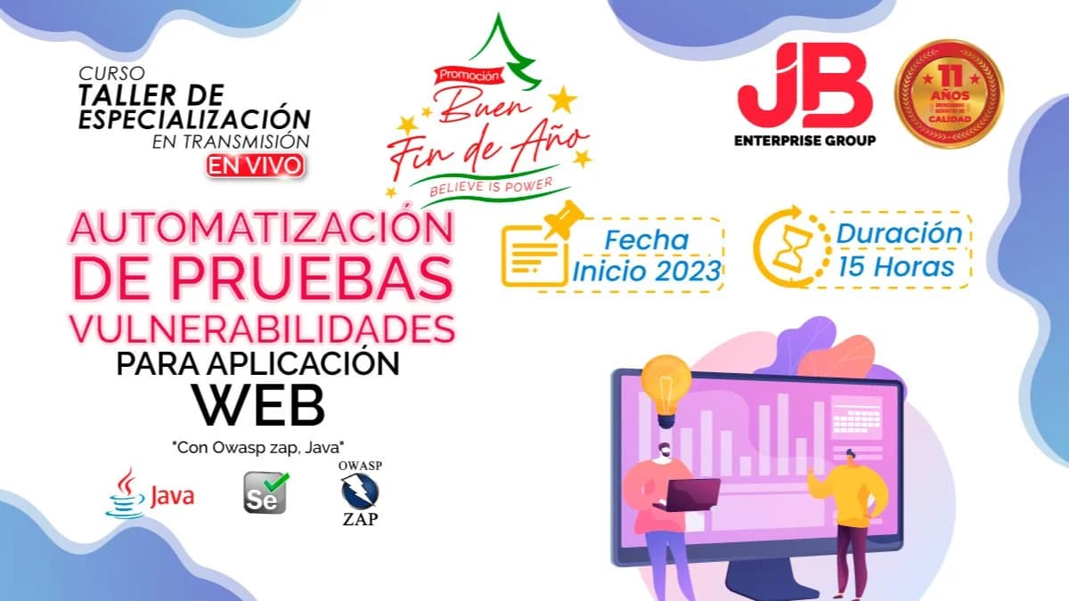 Portada de Buen Fin de Año: Automa. de Pruebas de Vulnerabilidades"Con Owasp zap,Java"