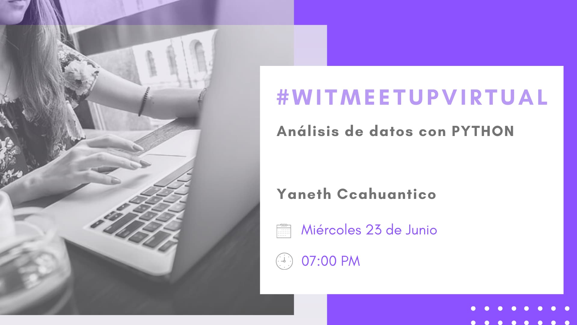 Portada de WITMeetup: Análisis de datos con PYTHON con Yaneth Ccahuantico