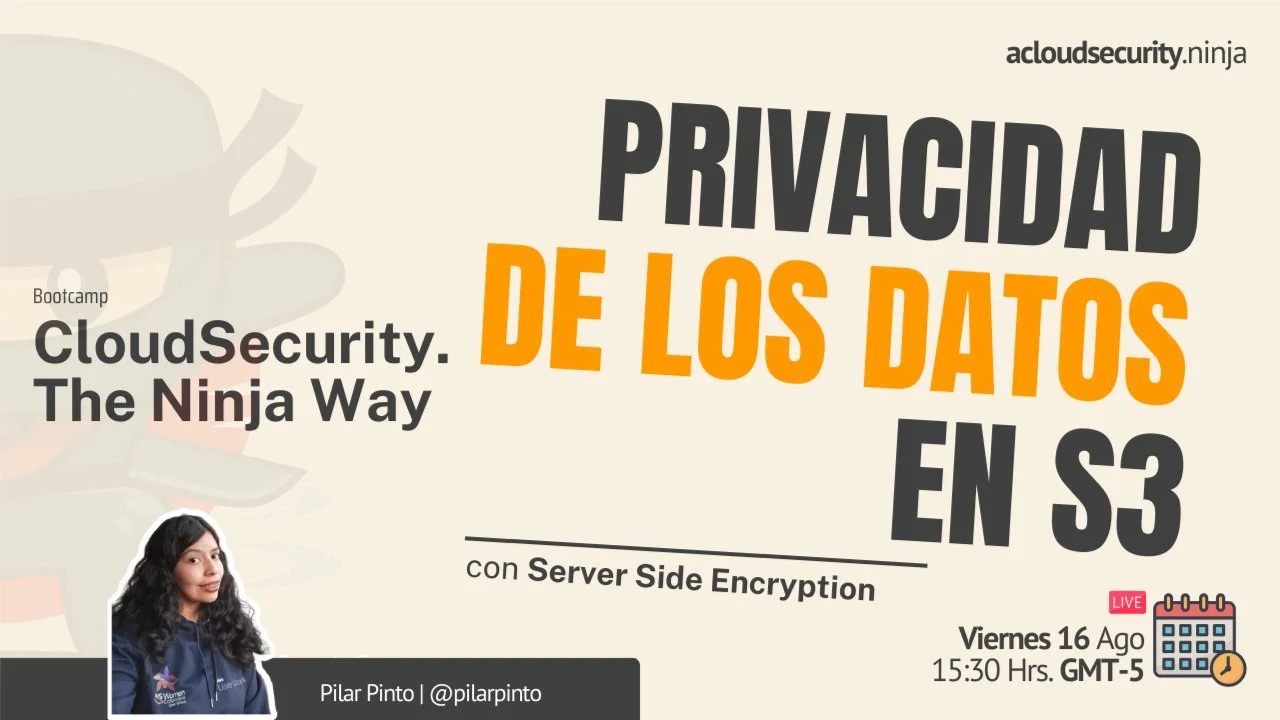 Portada de CloudSecurity. The Ninja Way: Privacidad de los Datos en S3