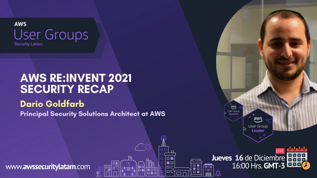 Portada de AWS re:Invent 2021 | Security Recap