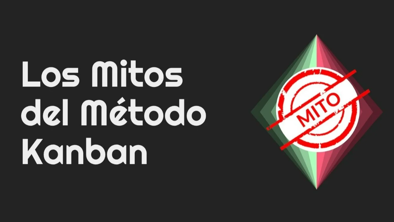 Portada de Webinar Gratuito "Mitos de Kanban" (Cupo Limitado)