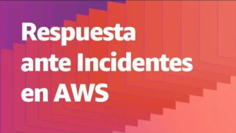 Portada de AWS Security Talks 2021 - Respuesta ante incidentes