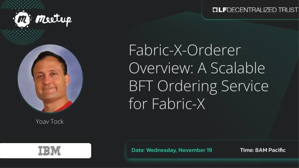 Portada de Fabric-X-Orderer Overview: A Scalable BFT Ordering Service for Fabric-X
