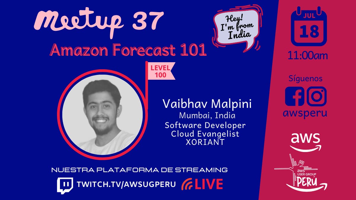 Portada de AWS Meetup #37 - ML en AWS: Amazon Forecast 101 (Sábado 11am feat. desde India)