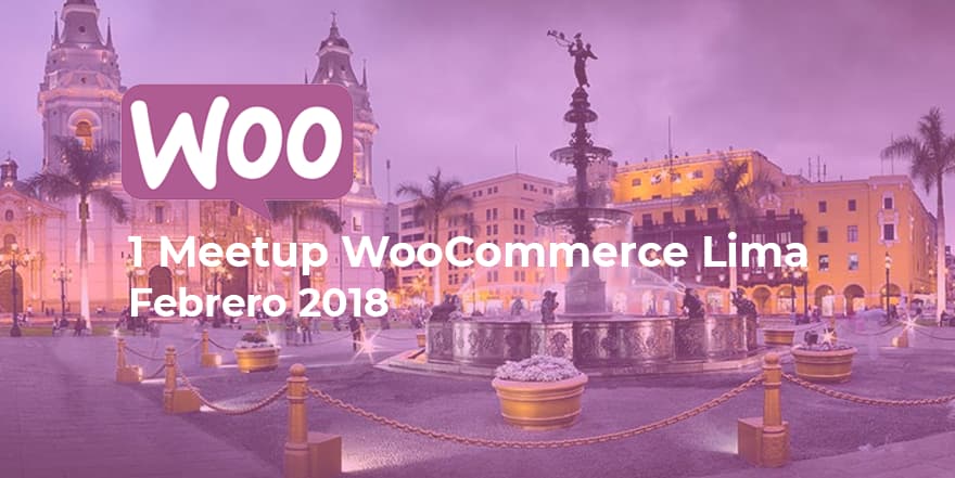 Portada de 1° Meetup - WooCommerce Lima