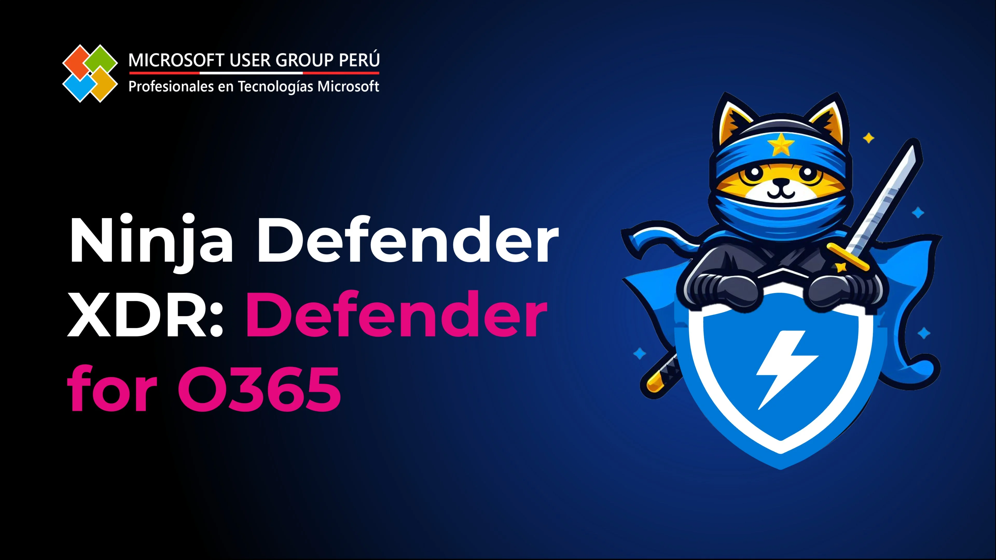 Portada de Workshop Ninja Defender XDR: Microsoft Defender for O365