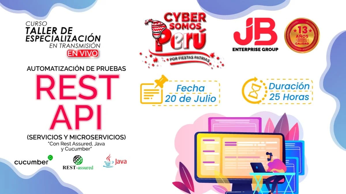 Portada de CYBER "SOMOS PERÚ": Automatización de Pruebas Rest Api(ServiciosyMicroservicios)
