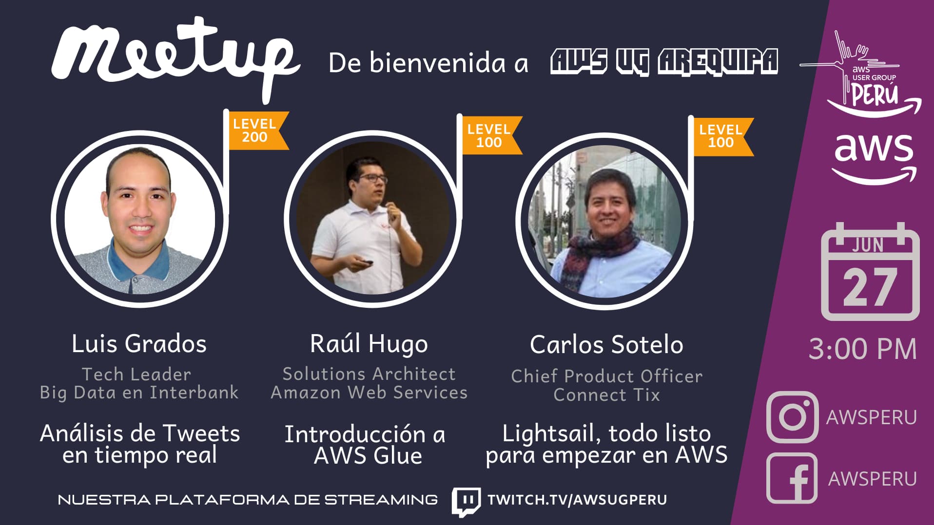 Portada de Meetup Bienvenida de AWS UG Arequipa: AWS Lightsail, Glue y Analítica de Tweets