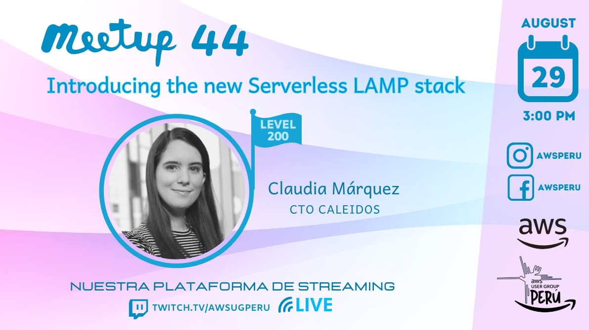 Portada de AWS Meetup #44 Introducing the LAMP Serverless Stack