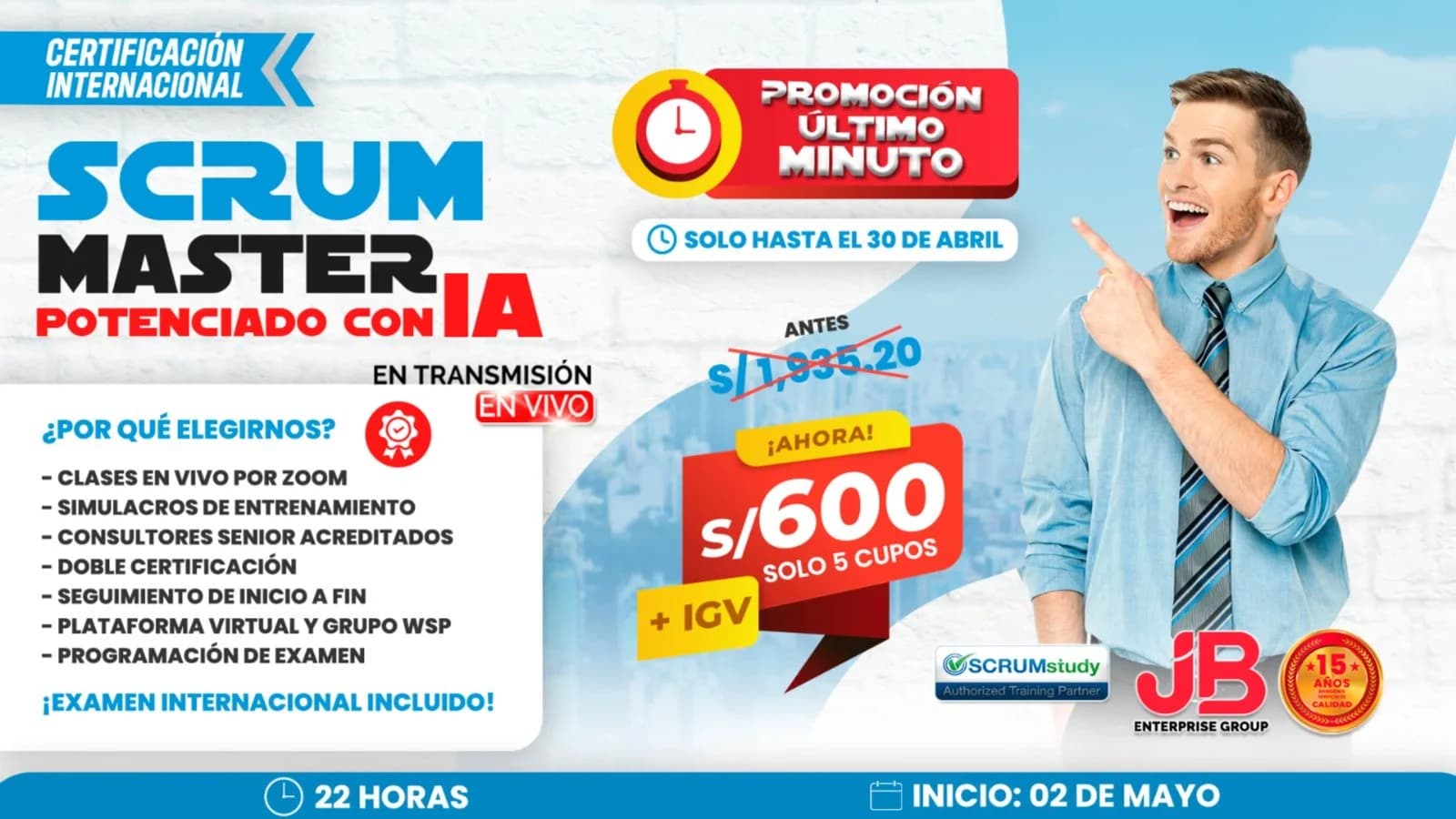 Portada de !ULTIMO MINUTO¡//SCRUM MASTER CON IA // JB ENTERPRISE GROUP. 02 DE MAYO.