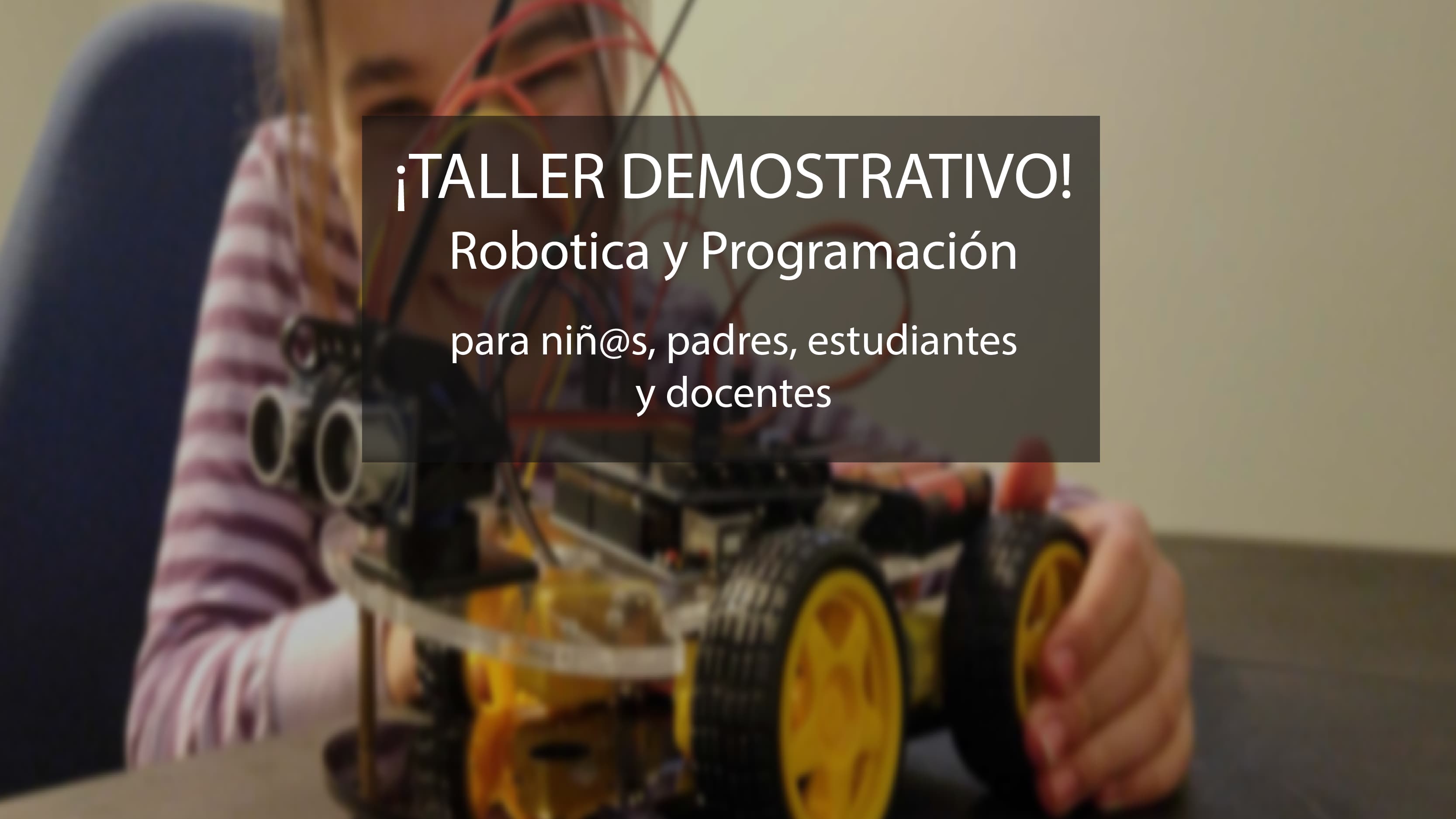 Portada de TALLER DEMOSTRATIVO de ROBOTICA y PROGRAMACIÓN