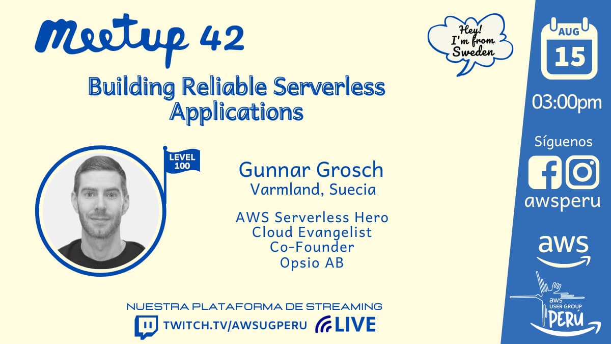 Portada de AWS Meetup #42 Building Reliable Serverless Applications with Gunnar Grosch