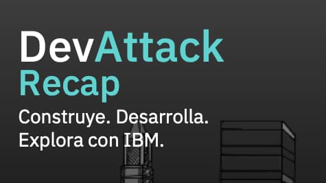 Portada de IBM DevAttack - Recap